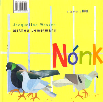 Nonk en Toni, 2009, Illustratie van Jacqueline Wassen